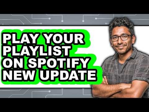 How to Play Your Playlist on Spotify New Update (Full Guide)