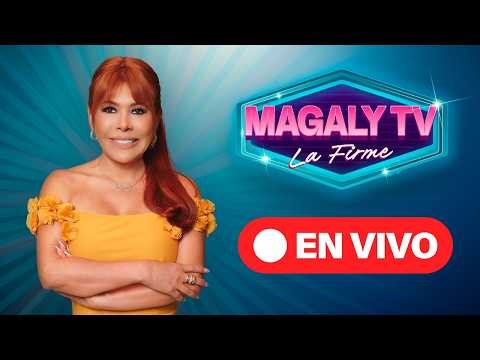 🔴 EN VIVO - "MAGALY TV LA FIRME" | Miércoles 15 de Abril del 2026