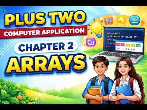 Plus Two Computer Application | Chapter 2 | Arrays