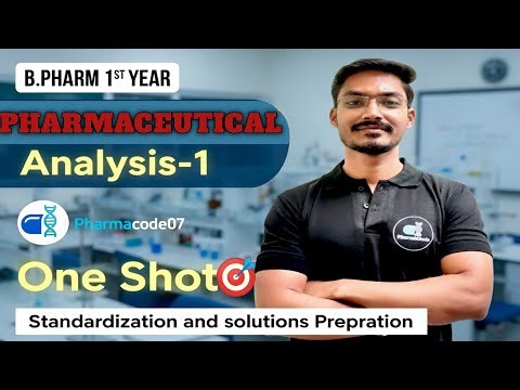 Pharmaceutical Analysis-1 | Standardization & Solution Preparation | One Shot 🎯 | Must watch