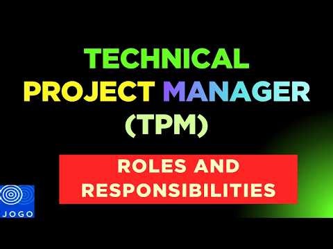 Technical Project Manager Role Responsibilities | What Is a Technical Project Manager (TPM) Role?