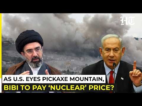 As US Eyes Pickaxe Mountain Attack, Iran To Bomb Bibi’s Nuclear Sites? Issues New ‘Merciless’ Threat