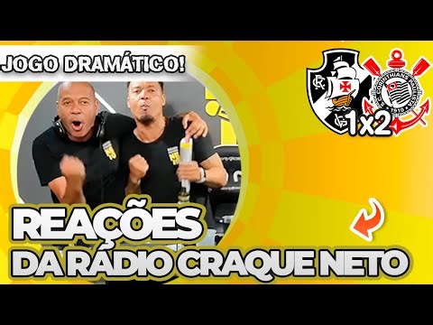É TETRACAMPEÃO!! OLHA COMO A RÁDIO CRAQUE NETO REAGIU A VASCO 1X2 CORINTHIANS PELA COPA DO BRASIL