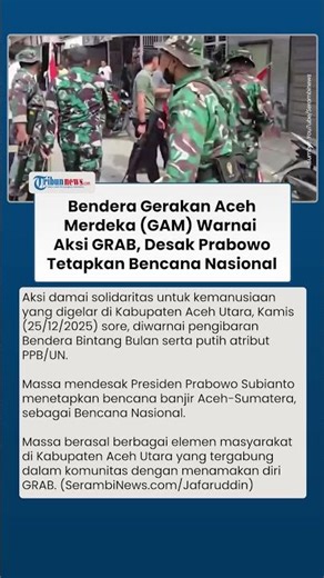 Desak RI 1 Tetapkan Banjir di Aceh-Sumatera Bencana Nasional, GRAB Kibarkan Bendera Bulan Bintang