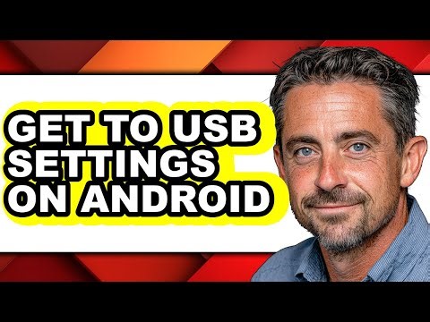 How to Get to Usb Settings on Android (full Guide)
