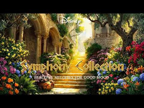 Disney Orchestra Playlist with Magical Garden ✨ Songs for Slow Afternoon