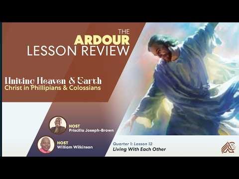 Living With Each Other Ardour Sabbath School Lesson Review Lesson 12 Q1 2026