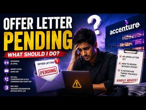 Accenture Offer Letter Delayed After HR Call & BGV? | Should You Resign Without Offer Letter?