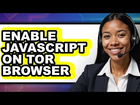 How to Enable Javascript on Tor Browser - Step by Step
