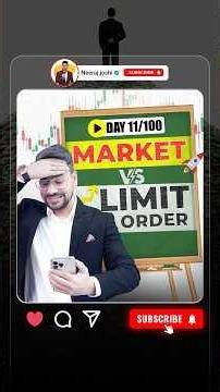 What is Limit Order and Market Order in Trading ? | Trading Course Day 11