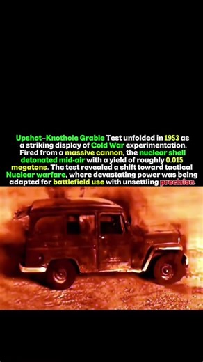 The Only Nuclear Cannon Ever Fired – 1953 Grable Test 🔥💀