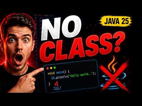 You Can Now Run Java Without Classes| Java 25