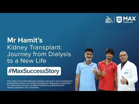Mr Hamit’s Kidney Transplant: Journey from Dialysis to a New Life