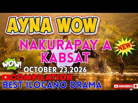 NAKURAPAY A KABSAT AYNA WOW COMPILATION Full Episode OCTOBER 23,2026 **