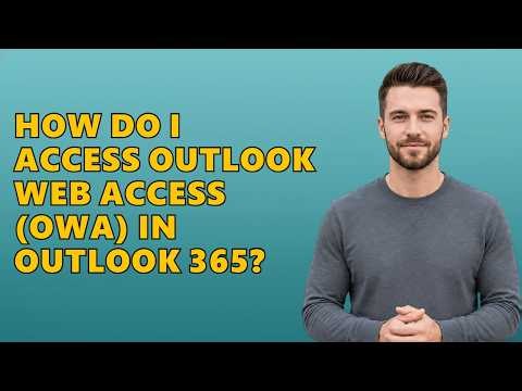 How Do I Access Outlook Web Access (OWA) in Outlook 365?