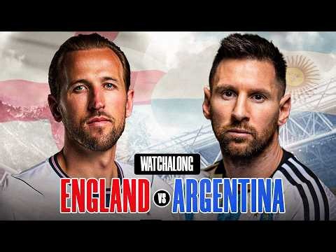 ENGLAND VS ARGENTINA - WATCHALONG - WORLD CUP 2026 SEMI-FINAL