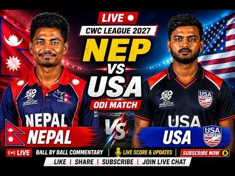 LIVE: NEP vs USA ODI Live | Nepal vs United States | CWC League 2027 | Live Commentary