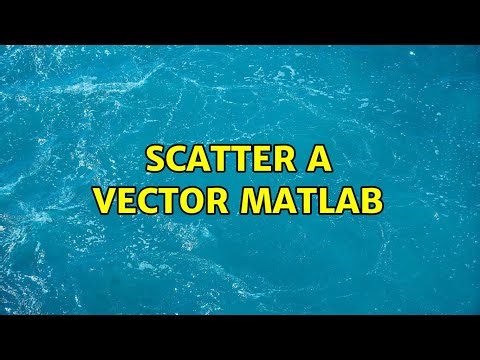 scatter a vector Matlab (3 Solutions!!)