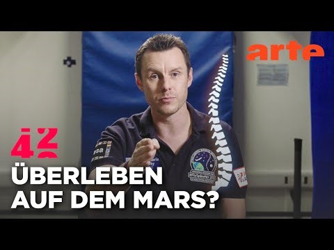 Sind wir fit für den Mars? | 42 – Die Antwort auf fast alles Reupload | ARTE