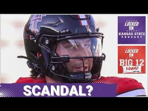 BIG 12 SQUAD - The Brendan Sorsby Gambling SCANDAL | What this means for Kansas State