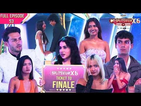 MTV Splitsvilla X6 | Full Episode - #53 | Betrayals Explode in Splitsvilla Dome