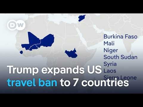 What are the potential complications of Trump's expanded travel ban? | DW News