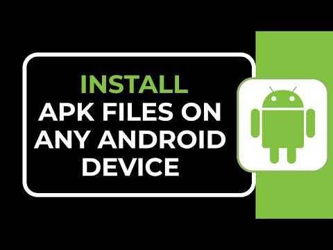 HOW TO INSTALL APK FILES ON ANY ANDROID DEVICE