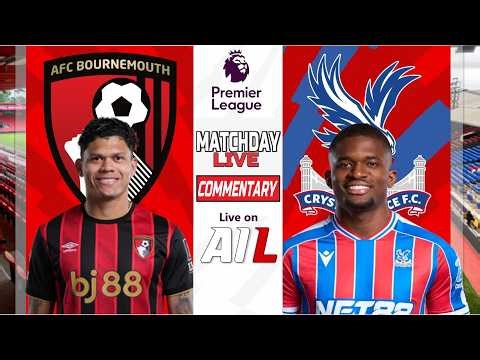 🔴Bournemouth v Crystal Palace LIVE | Free Tactical Commentary + Real-Time Graphics 🔥