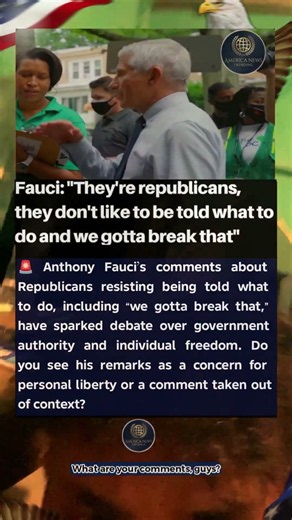 🇺🇸 Fauci's “We Gotta Break That” Comment About Republicans Sparks Debate – Thoughts? 🔥 #BreakingN