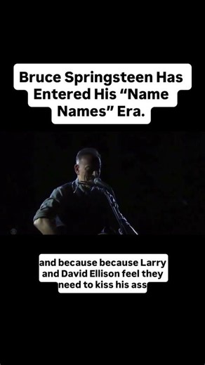 Bruce Springsteen Has Entered His "Name Names" Era