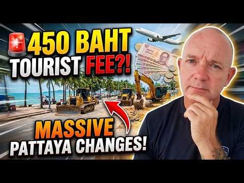 NEW 450 Baht Tourist Fee?! 🚨 Pattaya Bar Updates, Beach Road Bulldozers & Local News