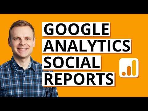 Google Analytics Social Reports: How to Create Social Media Reports in GA4