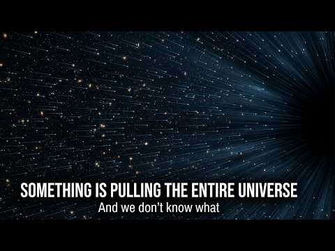 Something Is Pulling The Entire Universe In One Direction — And Physics Has No Answer