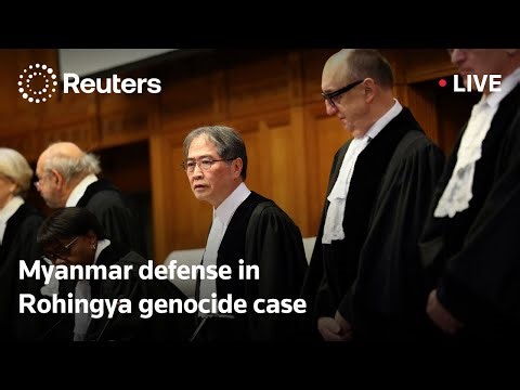 LIVE: Myanmar presents defense in Rohingya genocide case