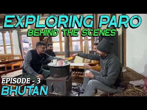 Ep 3 BTS Paro to Haa Valley, Bhutan | Bhutanese Food | Bhutan Tour