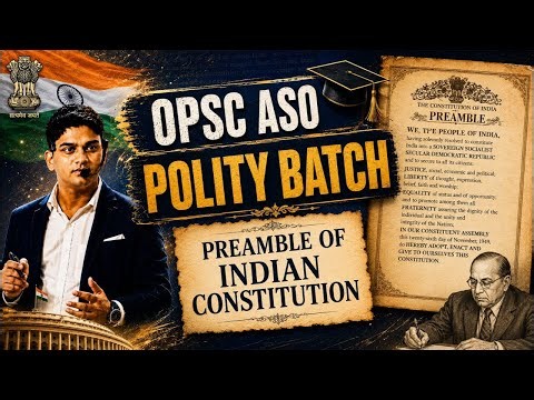 OPSC ASO Polity Batch | Preamble of Indian Constitution | Complete One Shot Theory