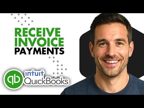 How To Receive Invoice Payments In QuickBooks Online (Easiest Way)(2026 Guide)