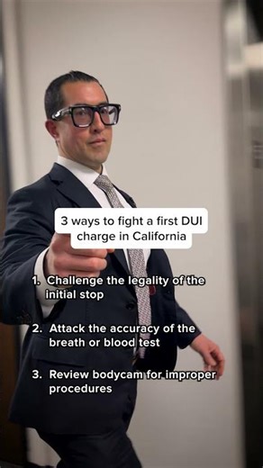 3 Powerful Ways To Fight Your First DUI Charge In California