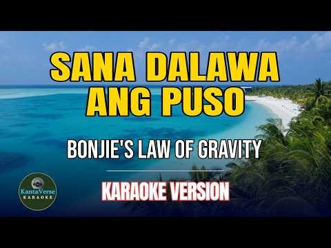 Sana Dalawa Ang Puso Ko - Bonjie's Law Of Gravity (Karaoke Version)