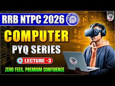 RRB NTPC 2026 | COMPUTER PYQ SERIES LEC-3 | BY AMAN SIR | PARMAR SSC