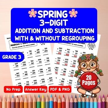 3-Digit Addition and Subtraction Worksheets Spring | With & Without Regrouping