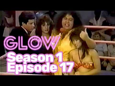 GLOW Season 1 Episode 17