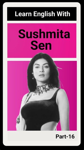 Learn English With Sushmita Sen