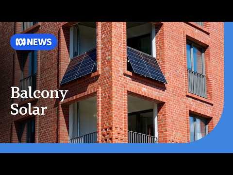 Balcony solar could soon become legal in Australia | ABC NEWS