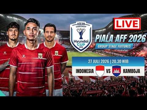 Indonesia vs Kamboja Live Streaming | Siaran Langsung Piala AFF 2026 ⚽️