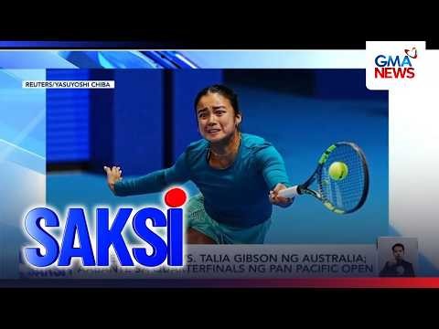 Alex Eala, wagi vs. Talia Gibson ng Australia; aabante sa quarterfinals ng Pan Pacific Open | Saksi