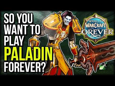 PALADIN: EVERYTHING You NEED To Know In WoW Forever | WOW FOREVER