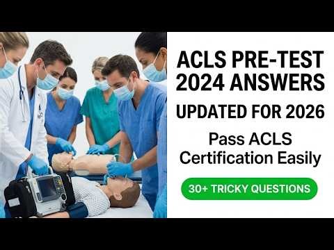 2026 ACLS Practice Test: Master AHA Algorithms and Pass Your Certification Easily