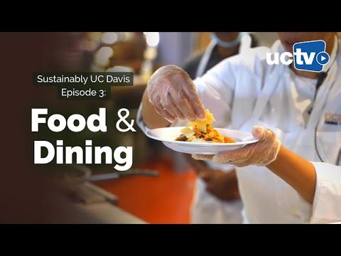 Sustainably UC Davis Episode 3: Food & Dining