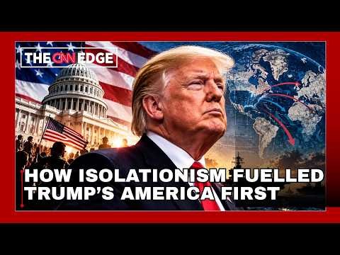 America First: Trump's Vision & America's History Of Isolationism | Fareed Zakaria Explains | N18G